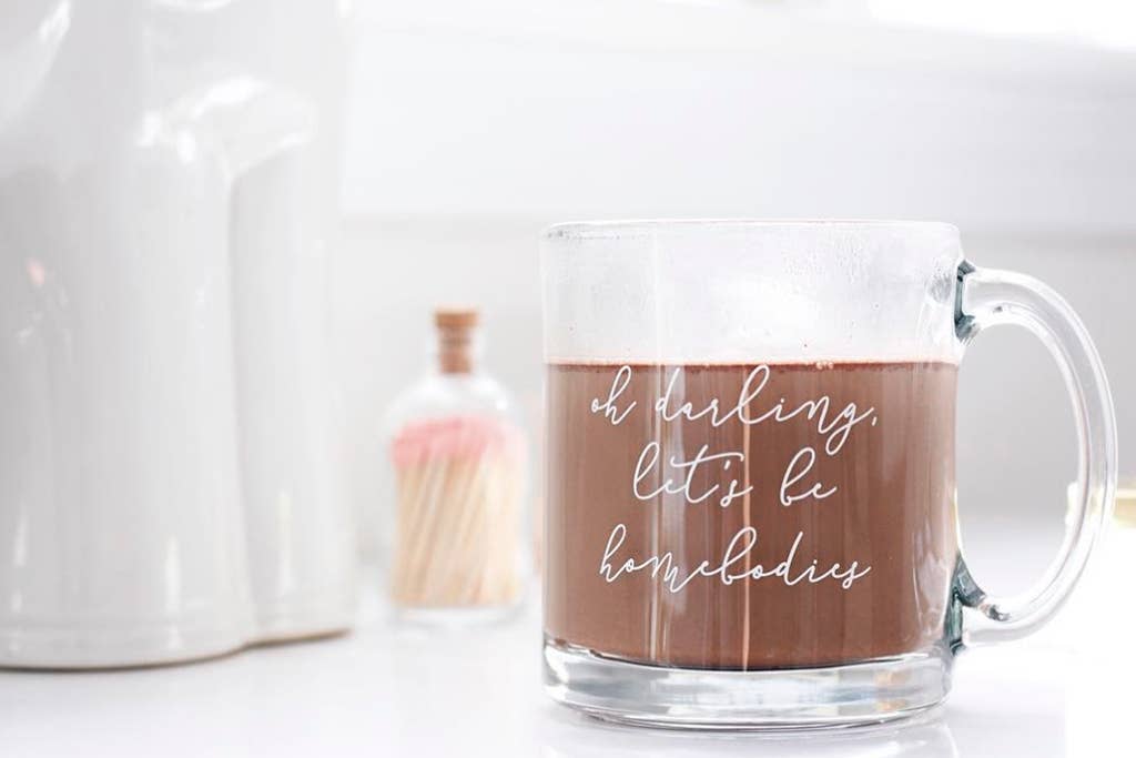 DARLING, LET'S BE HOMEBODIES CLEAR GLASS MUG