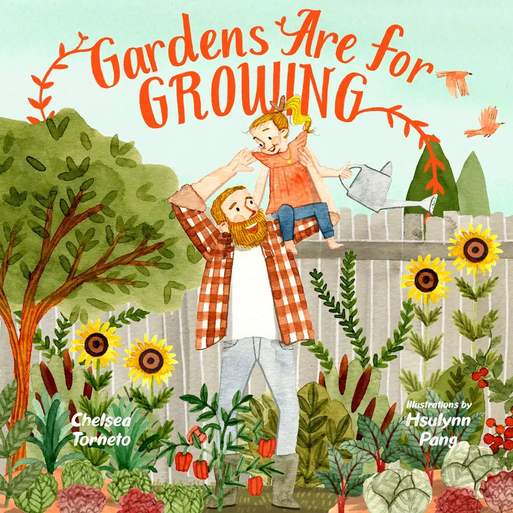 GARDENS ARE FOR GROWING