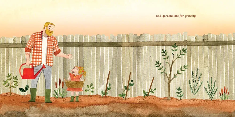 GARDENS ARE FOR GROWING