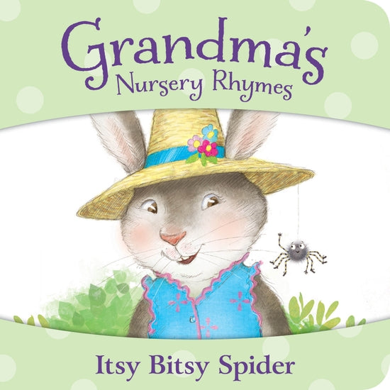 GRANDMA'S NURSERY RHYMES ITSY BITSY SPIDER
