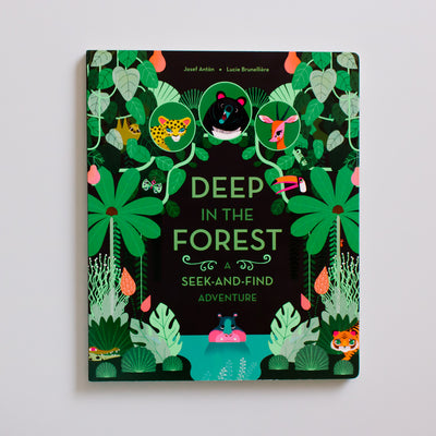 DEEP IN THE FOREST: A SEEK AND FIND