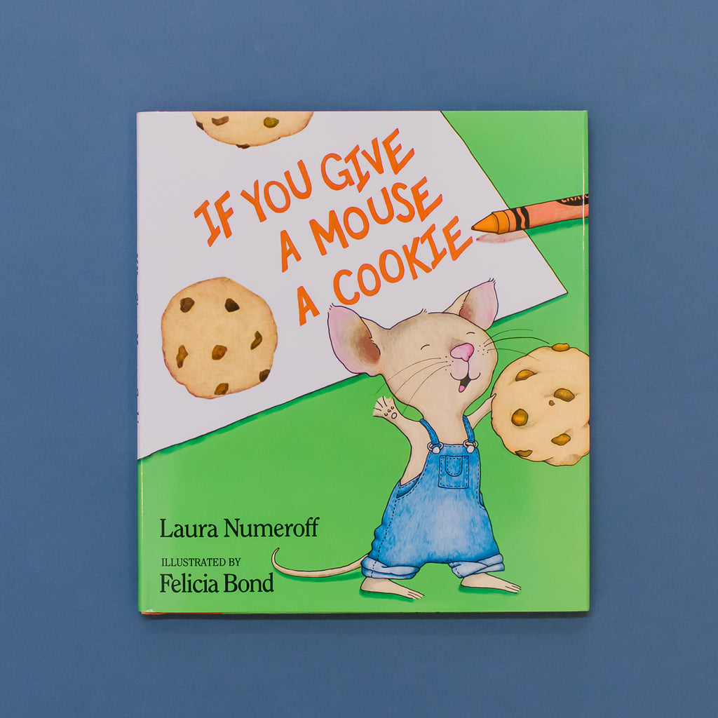 IF YOU GIVE A MOUSE A COOKIE