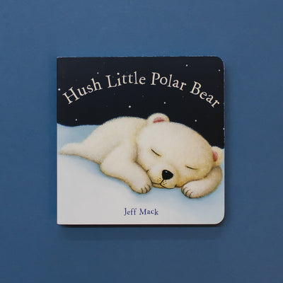 HUSH LITTLE POLAR BEAR