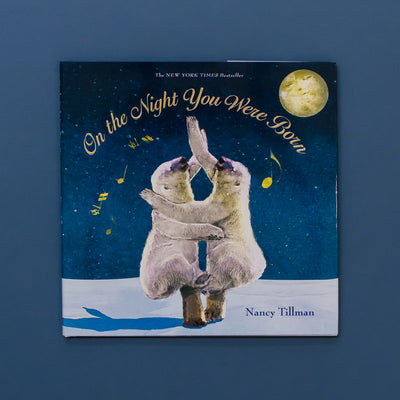 ON THE NIGHT YOU WERE BORN