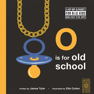 O IS FOR OLD SCHOOL
