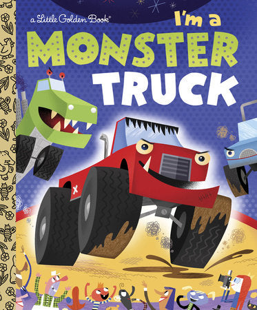 I'M A MONSTER TRUCK