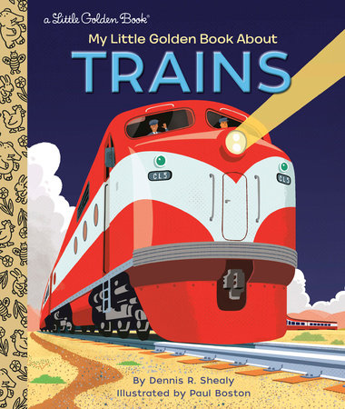 MY LITTLE GOLDEN BOOK ABOUT TRAINS
