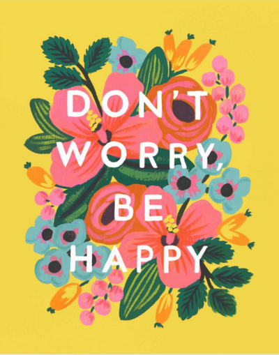 DON'T WORRY, BE HAPPY ART PRINT - 16X20