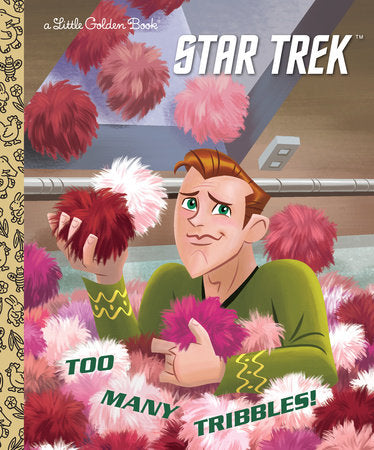 TOO MANY TRIBBLES! (STAR TREK)