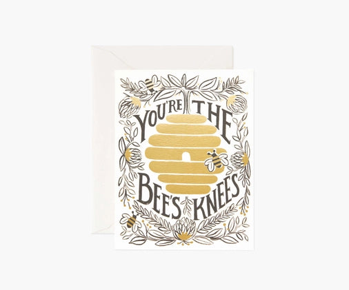 YOU'RE THE BEES KNEES