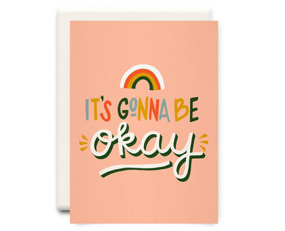 IT'S GONNA BE OKAY CARD