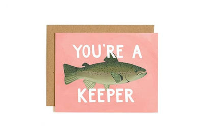 YOU'RE A KEEPER CARD