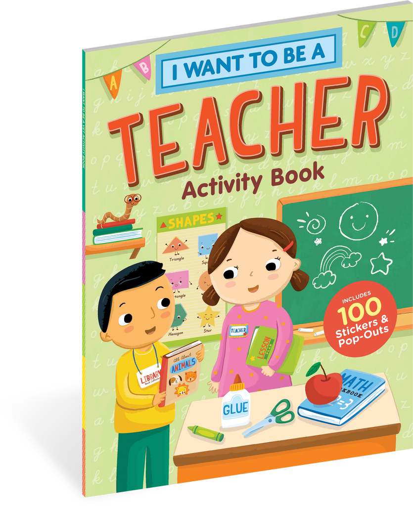 I WANT TO BE A TEACHER ACTIVITY BOOK
