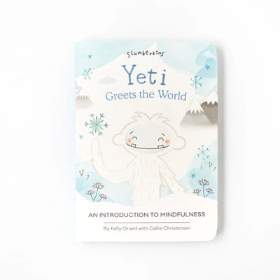 YETI GREETS THE WORLD: AN INTRODUCTION TO MINDFULNESS